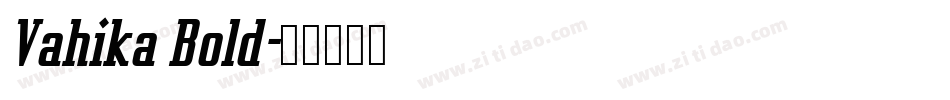 Vahika Bold字体转换